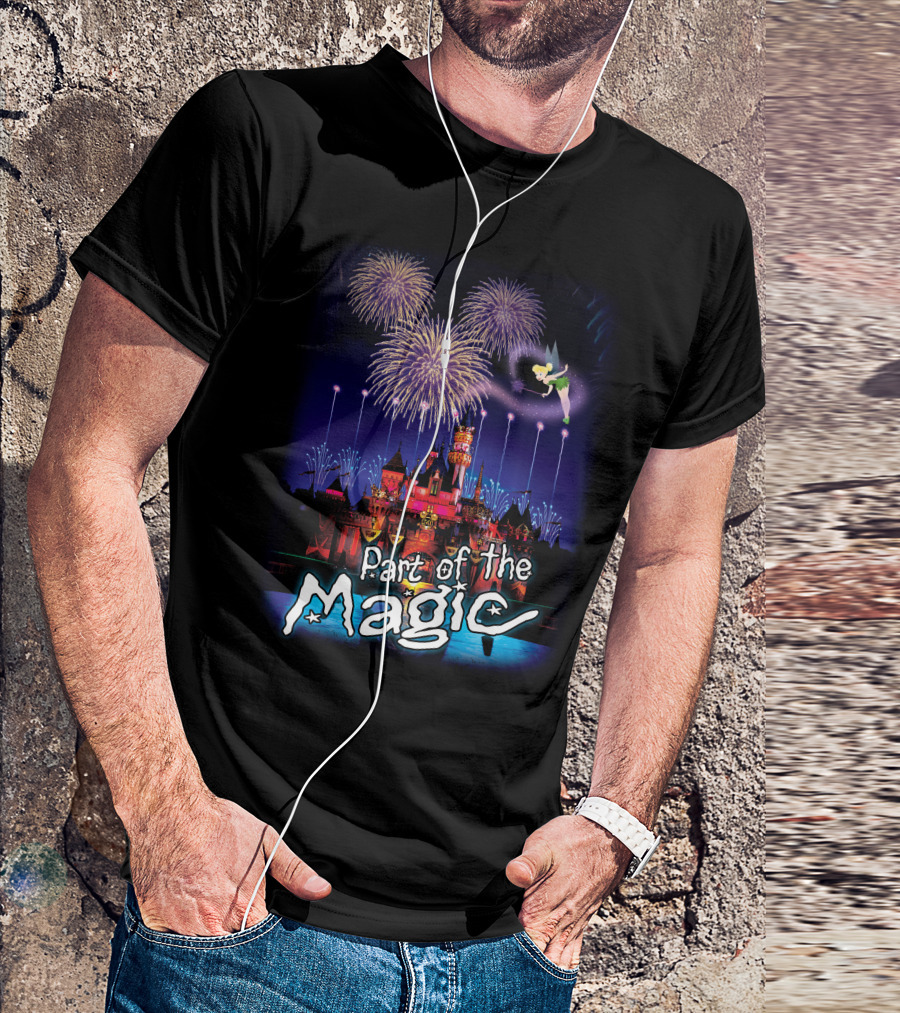 Part Of The Magic Disney Tinker Bell Fireworks Castle T-Shirt