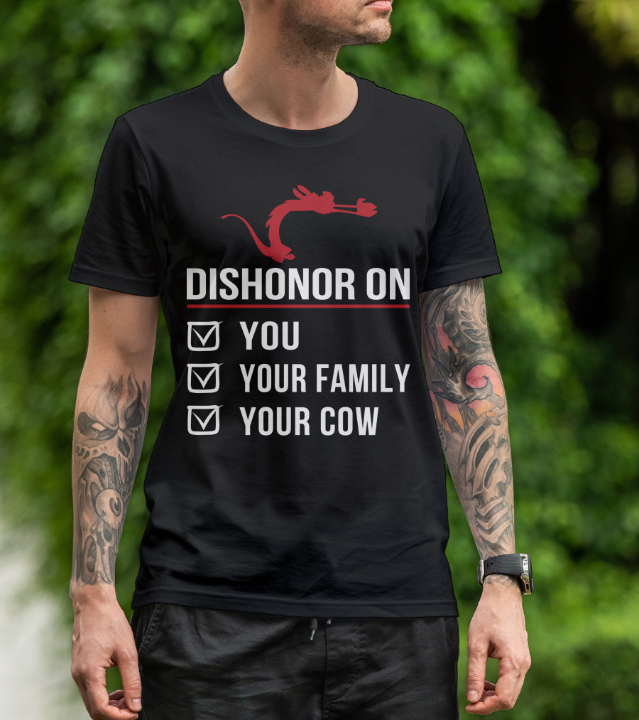 Disney Mushu Dishonor On You Your Family Your Cow T-Shirt