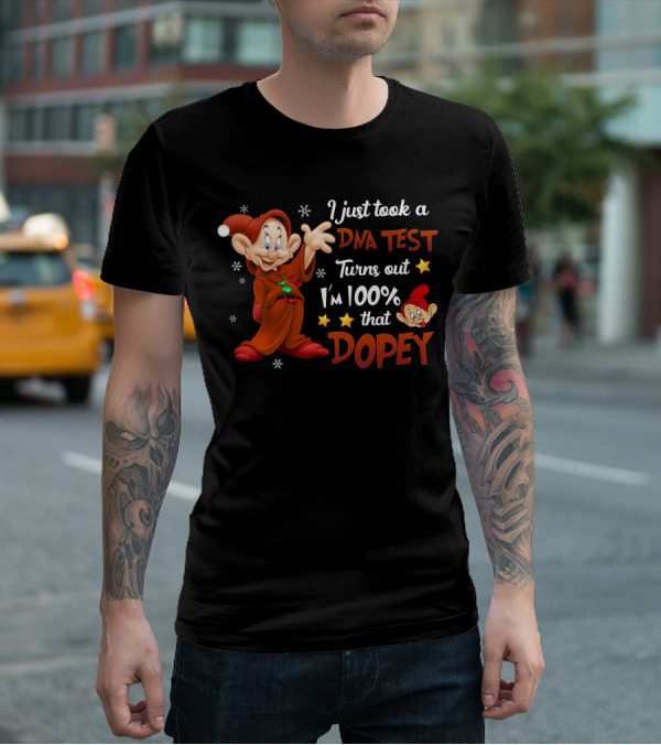 I Just Took A Dna Test Turns Out I'm 100% That Dopey T-Shirt