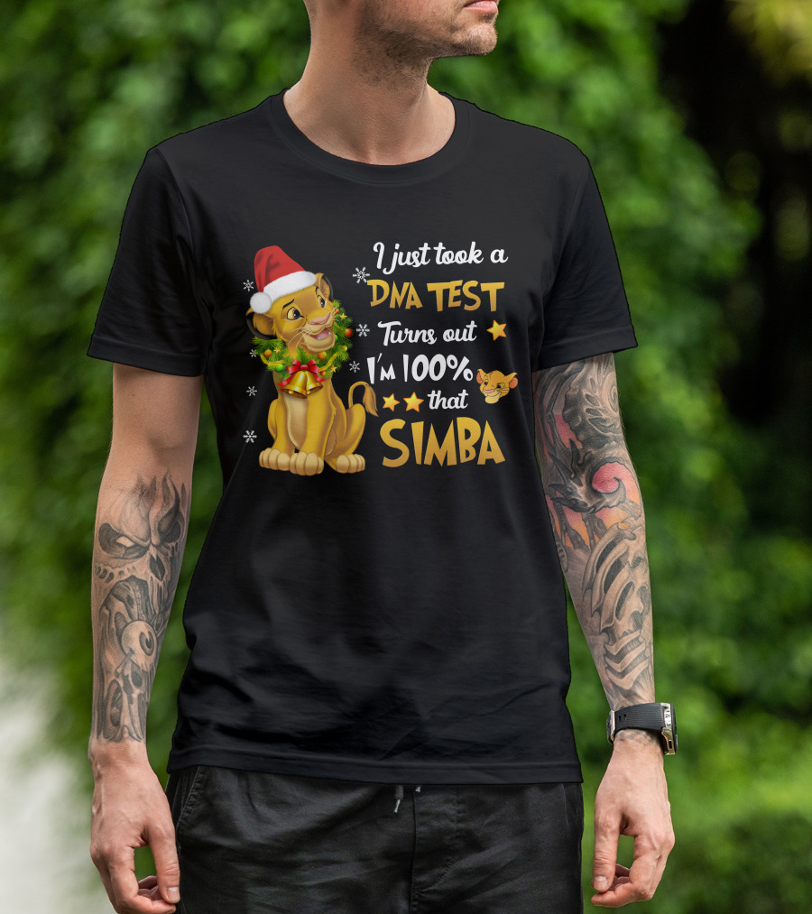 I Just Took A Dna Test Turns Out I'm 100% That Simba T-Shirt