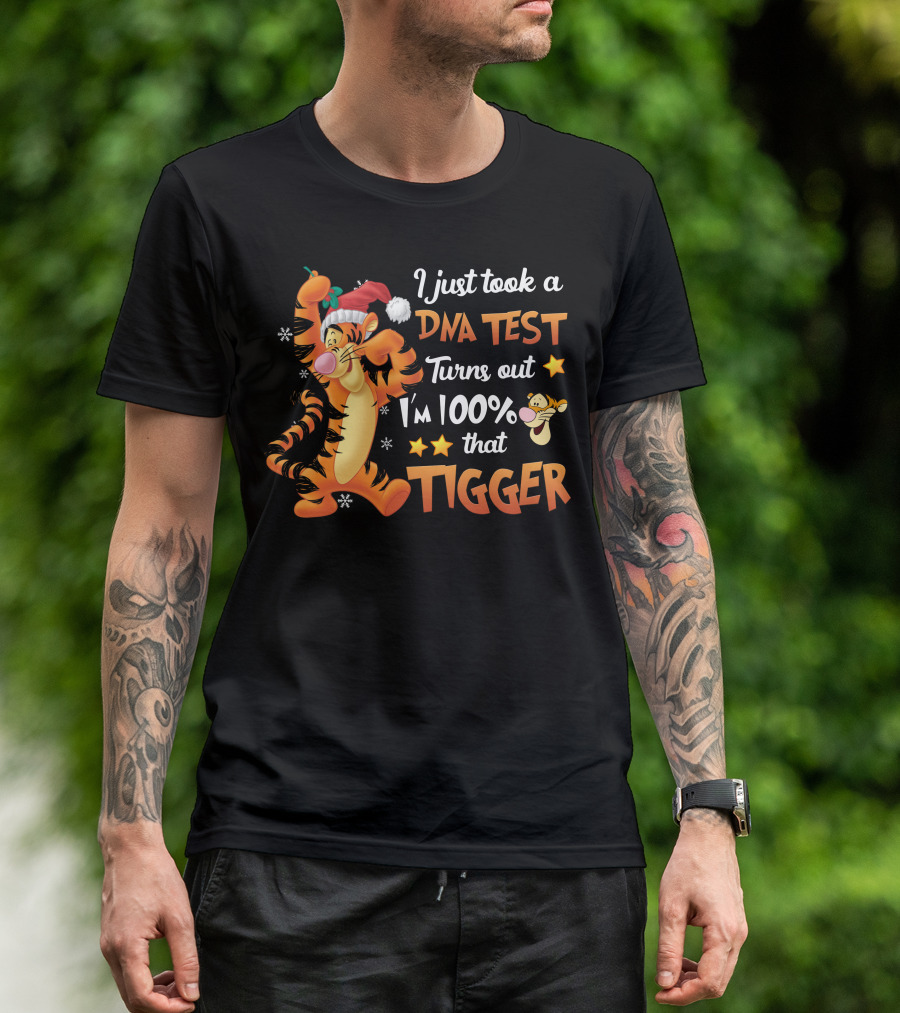 I Just Took A Dna Test Turns Out I'm 100% That Tigger T-Shirt