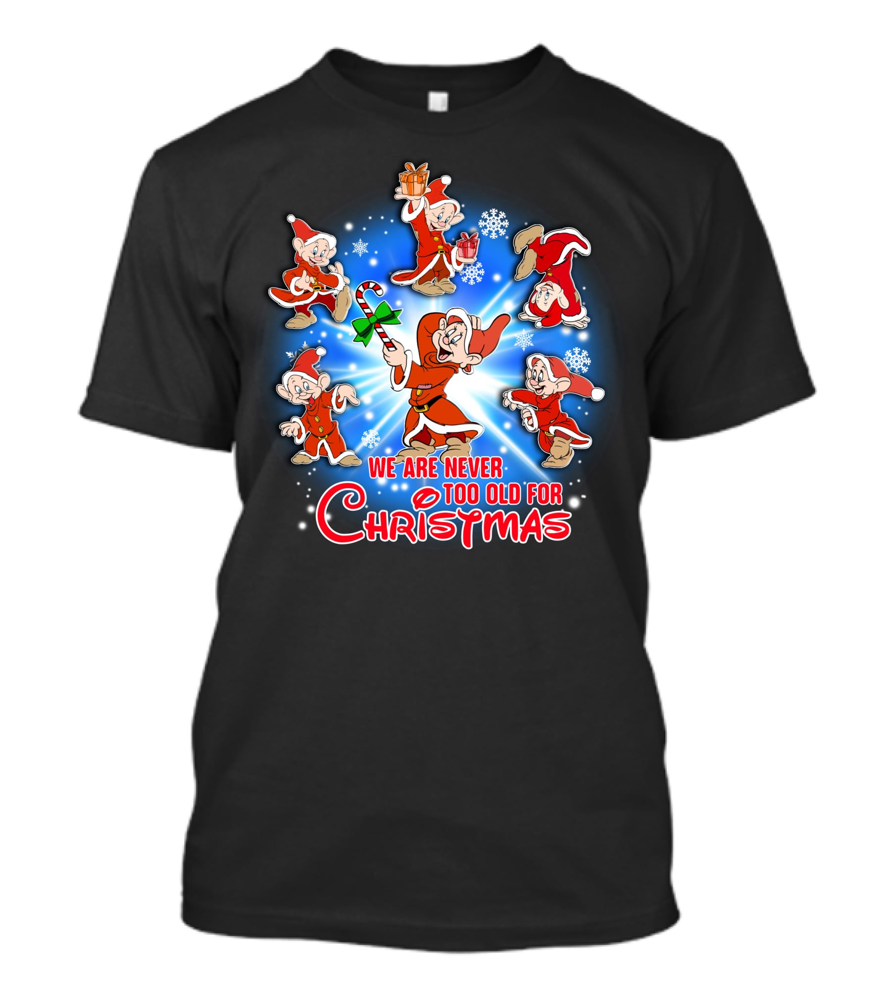 We Are Never Too Old For Christmas Dopey Snow White And The Seven Dwarfs T-Shirt