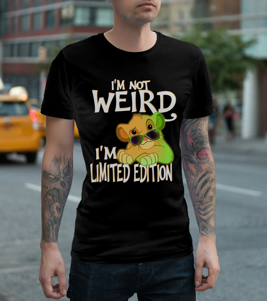 I'm Not Weird I'm Simba With Sunglasses T-Shirt