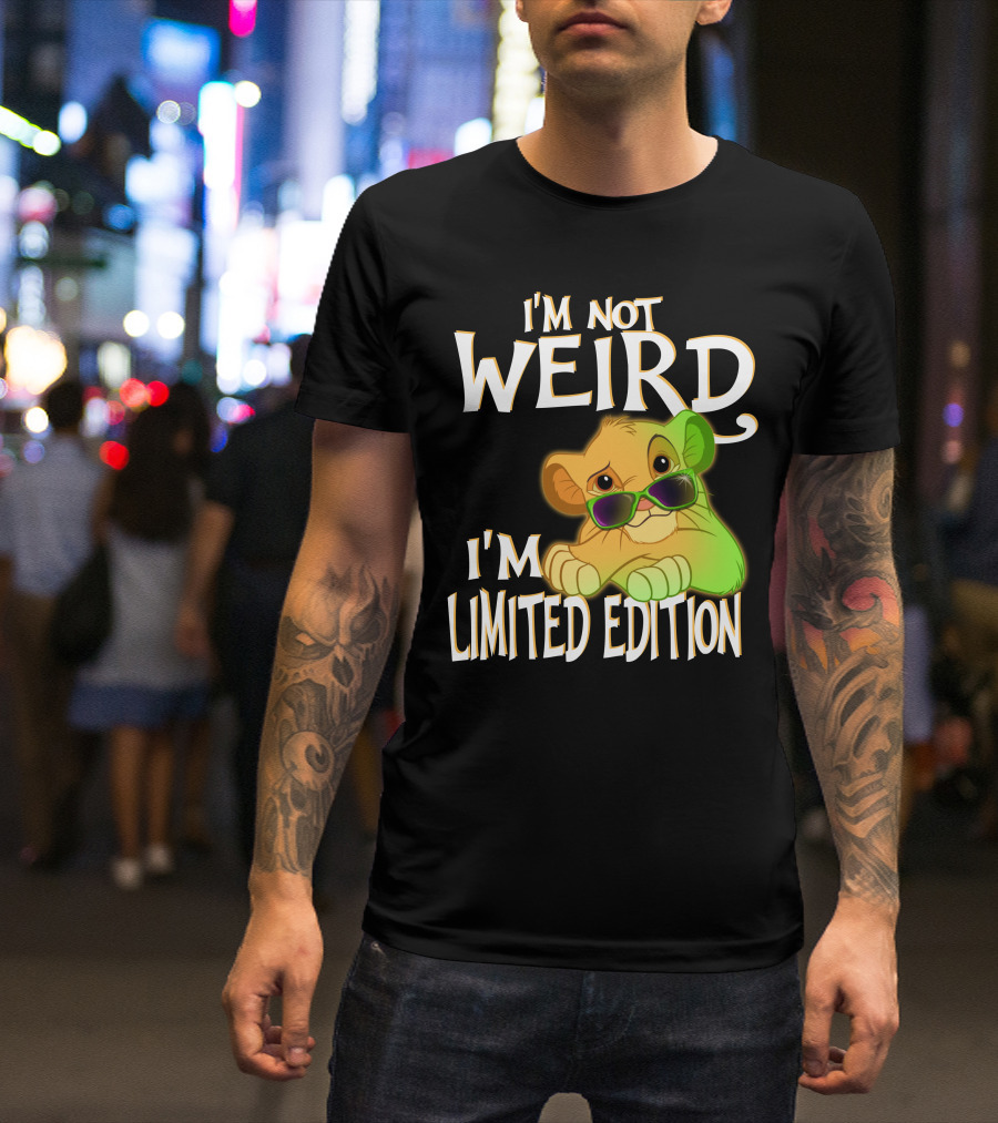 I'm Not Weird I'm Simba With Sunglasses T-Shirt