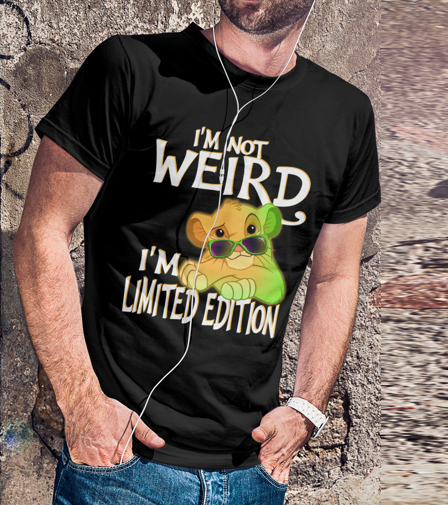 I'm Not Weird I'm Simba With Sunglasses T-Shirt