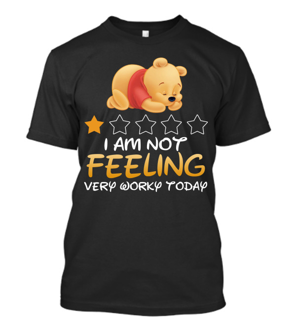 Pooh I Am Not Feeling Very Worky Today Sleeping Character Iconic Star T-Shirt