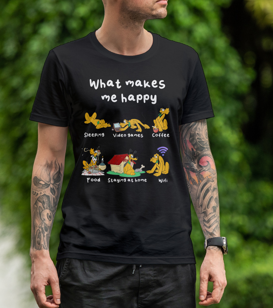 What Makes Me Happy Sleeping Video Games Coffee Food Staying At Home Wifi Pluto T-Shirt