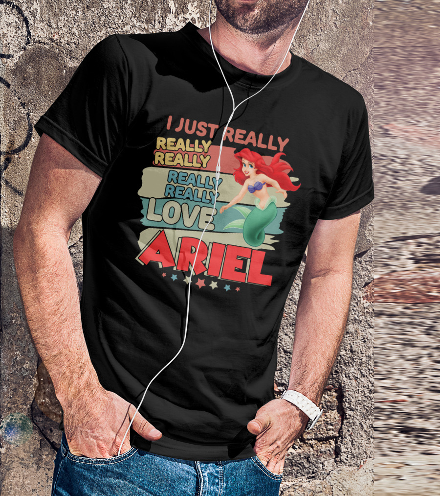 I Just Really Really Really Really Love Ariel T-Shirt