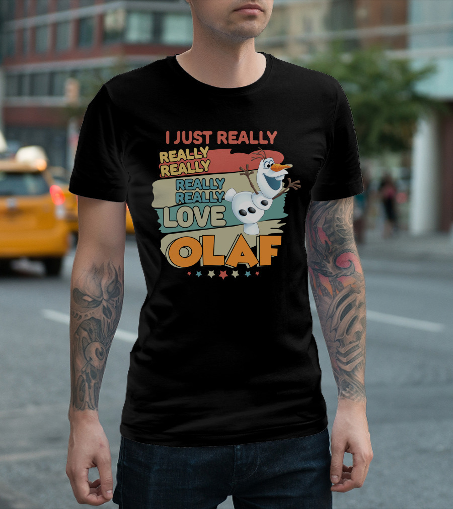I Just Really Really Really Really Really Love Olaf T-Shirt
