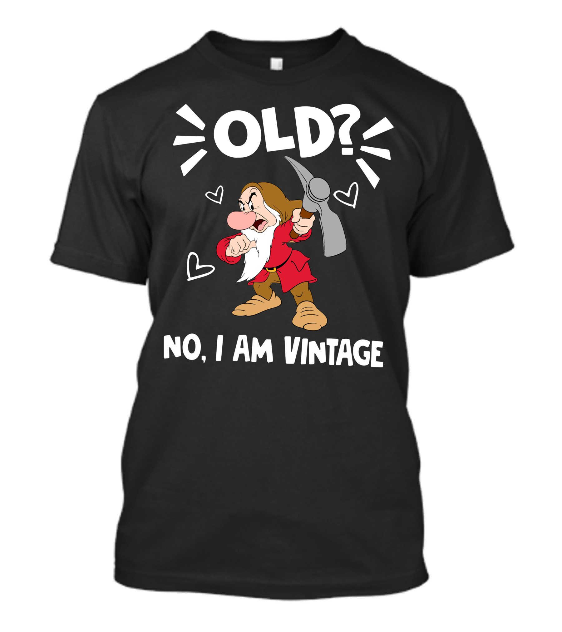 Old? No I Am Vintage T-Shirt