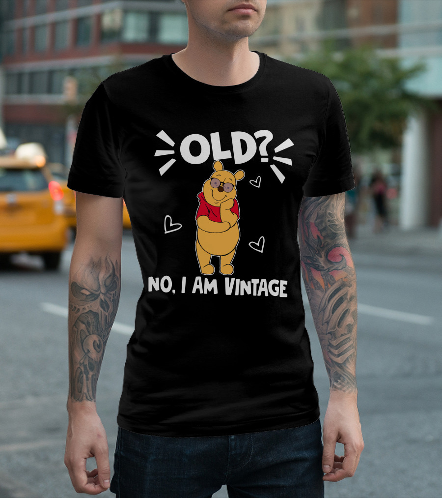 Pooh Old? No I Am Vintage Cartoon Character With Sunglasses And Hearts T-Shirt