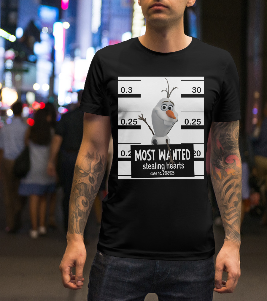 Most Wanted Stealing Hearts Olaf Case No. 2568928 T-Shirt