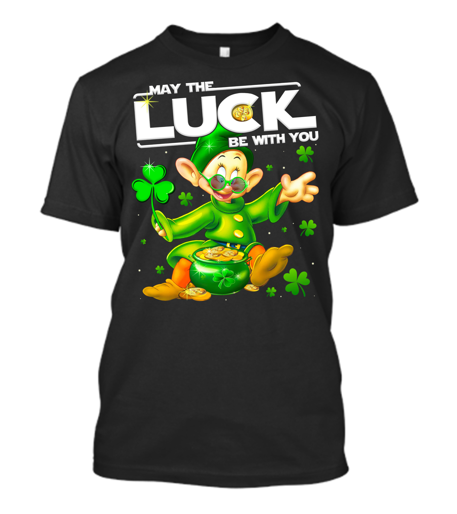 May The Luck Be With You Dopey Coins Shamrock Pot T-Shirt