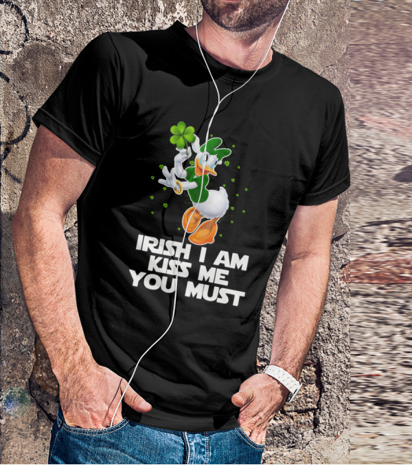 Daisy Irish I Am Kiss Me You Must T-Shirt
