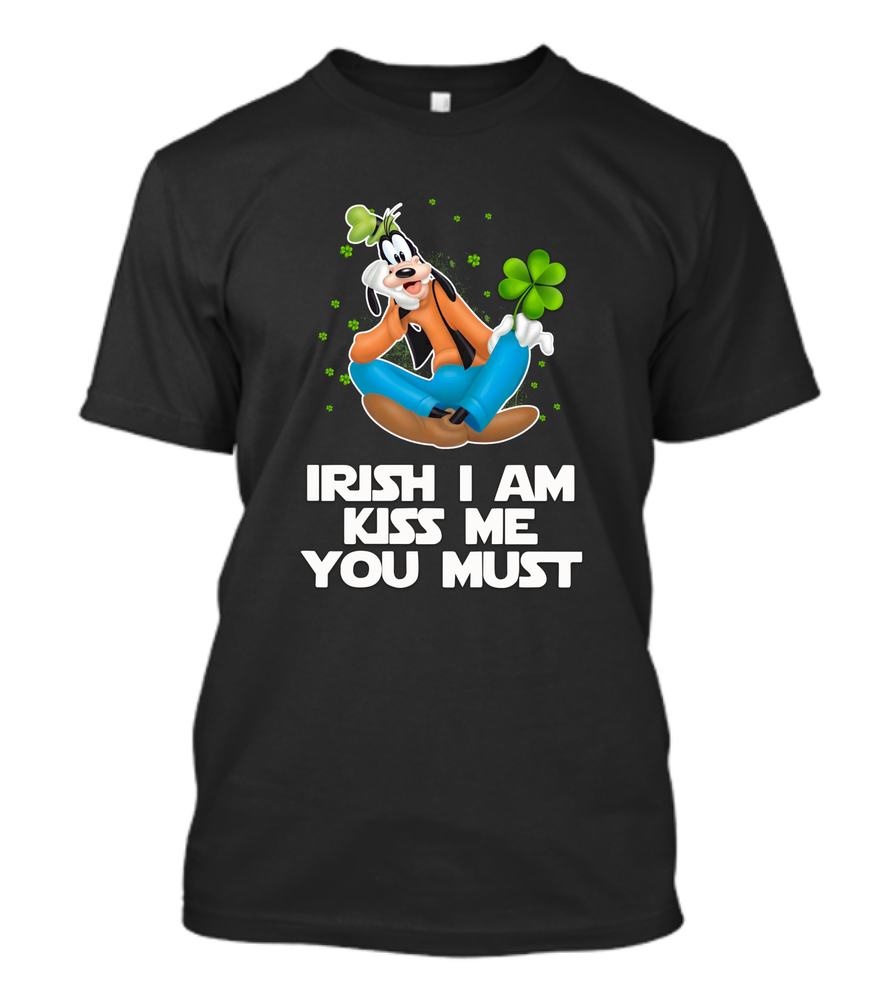Goofy Irish I Am Kiss Me You Must T-Shirt