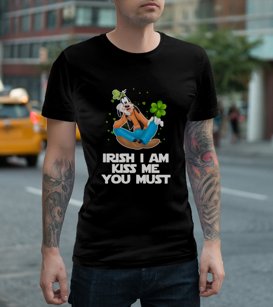 Goofy Irish I Am Kiss Me You Must T-Shirt