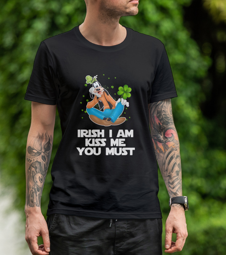 Goofy Irish I Am Kiss Me You Must T-Shirt