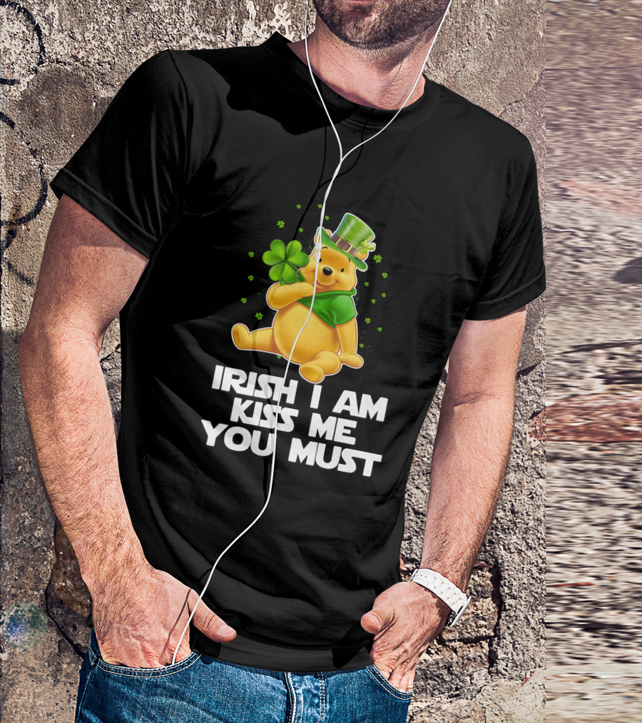 Irish I Am Kiss Me You Must Pooh St. Patrick's Day T-Shirt