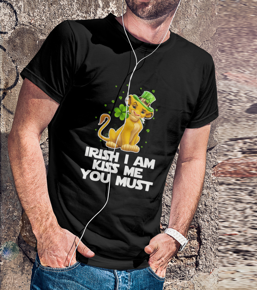 Irish I Am Kiss Me You Must Simba T-Shirt