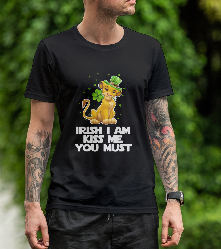 Irish I Am Kiss Me You Must Simba T-Shirt