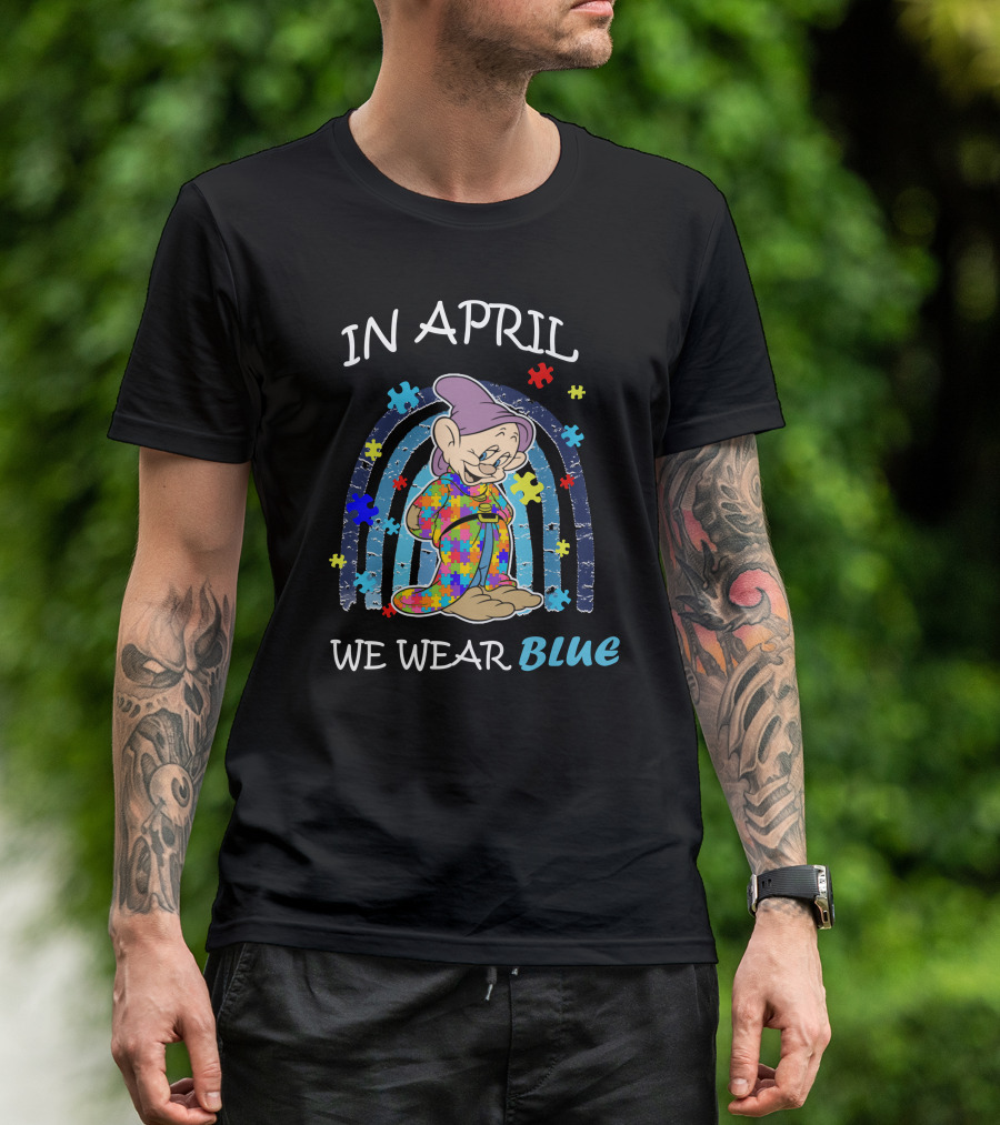 In April We Wear Blue Dopey Autism Awareness Puzzle Piece Rainbow T-Shirt