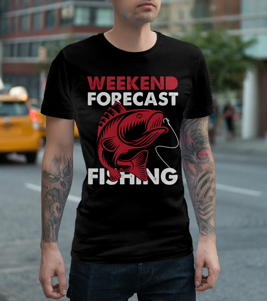 WEEKEND FORECAST FISHING T-Shirt