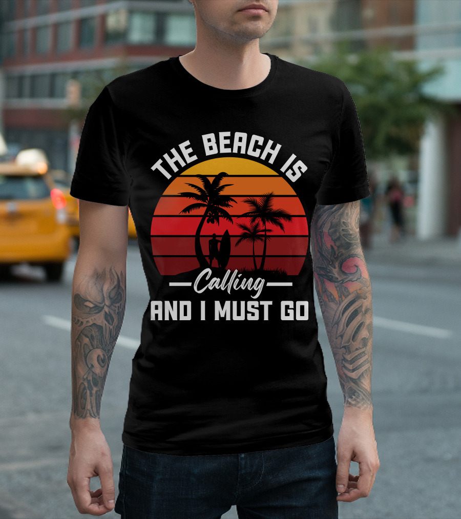 The Beach Is Calling And I Must Go Surfing Silhouette Palms Sunset Stripes T-Shirt
