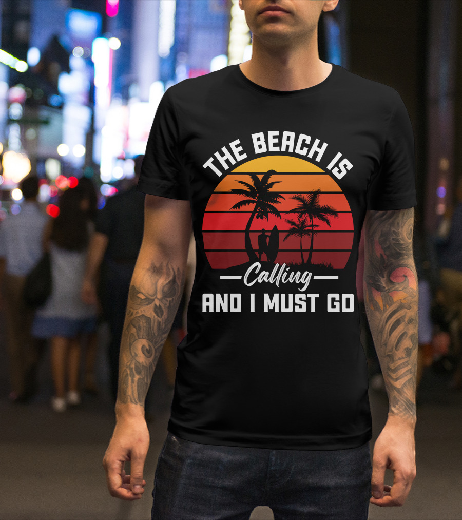 The Beach Is Calling And I Must Go Surfing Silhouette Palms Sunset Stripes T-Shirt