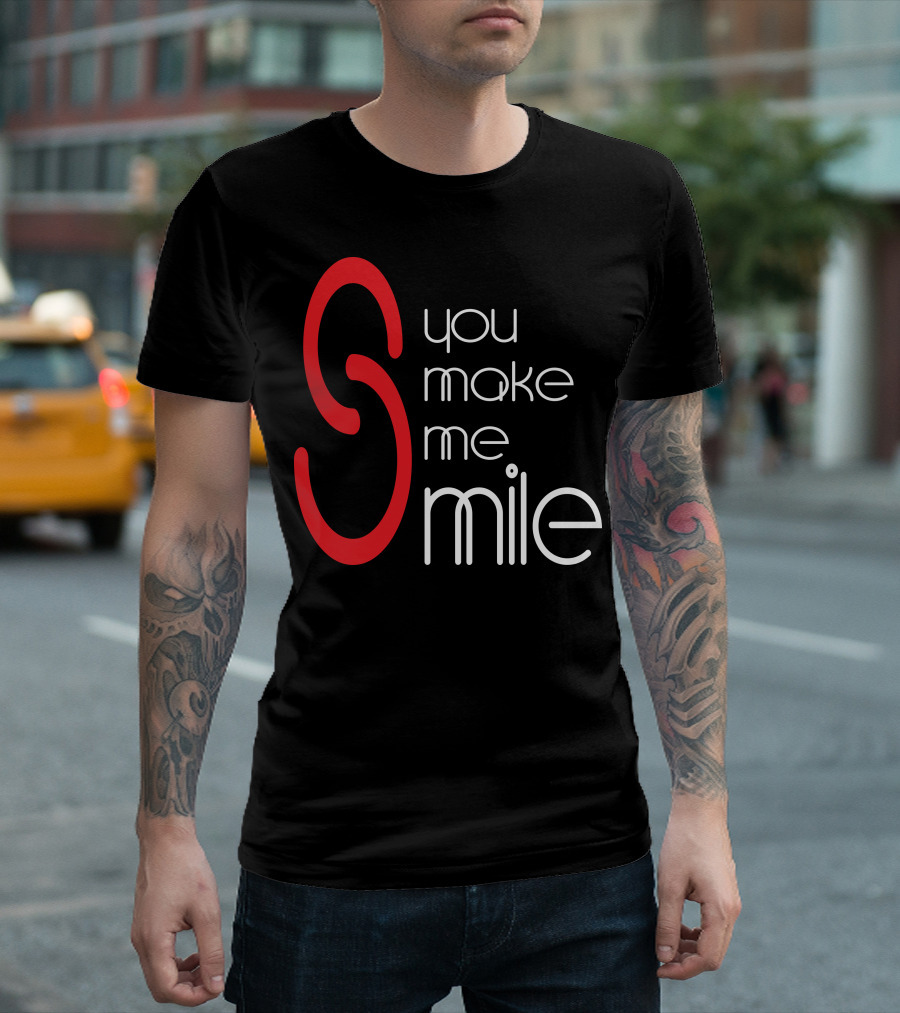You Make Me Smile S Red T-Shirt