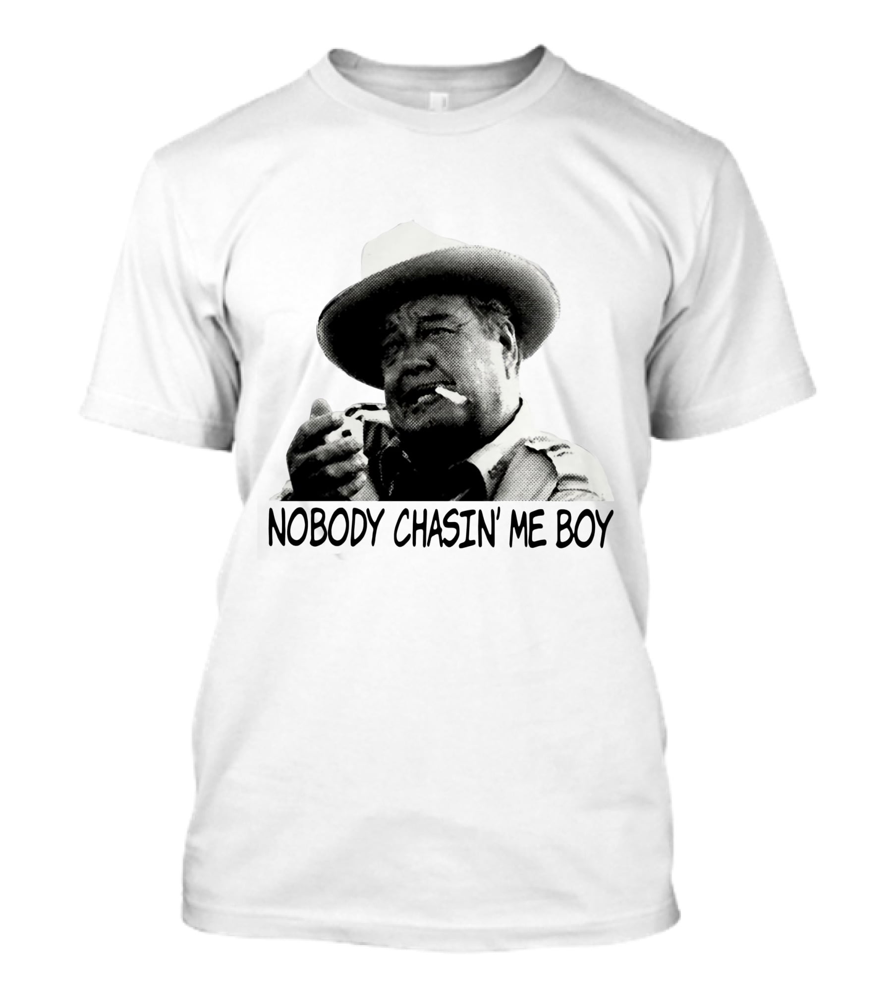 Buford T. Justice Nobody Chasin' Me Boy Smoking And Confidently Relaxed T-Shirt