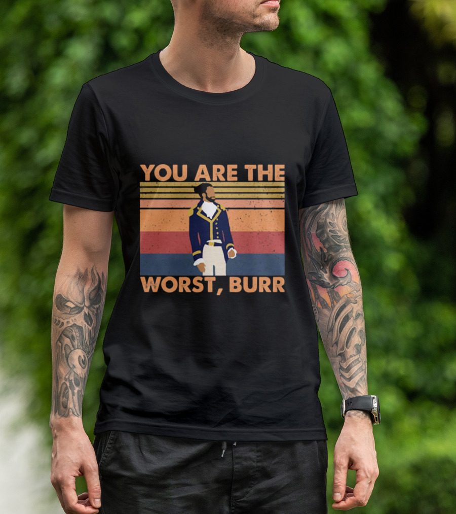 You Are The Worst Burr Retro Soldier T-Shirt