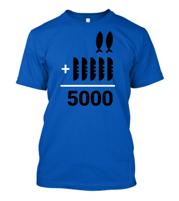 2+5 Loaves Fishes Equals 5000 Multiplication Adult Youth T-Shirt