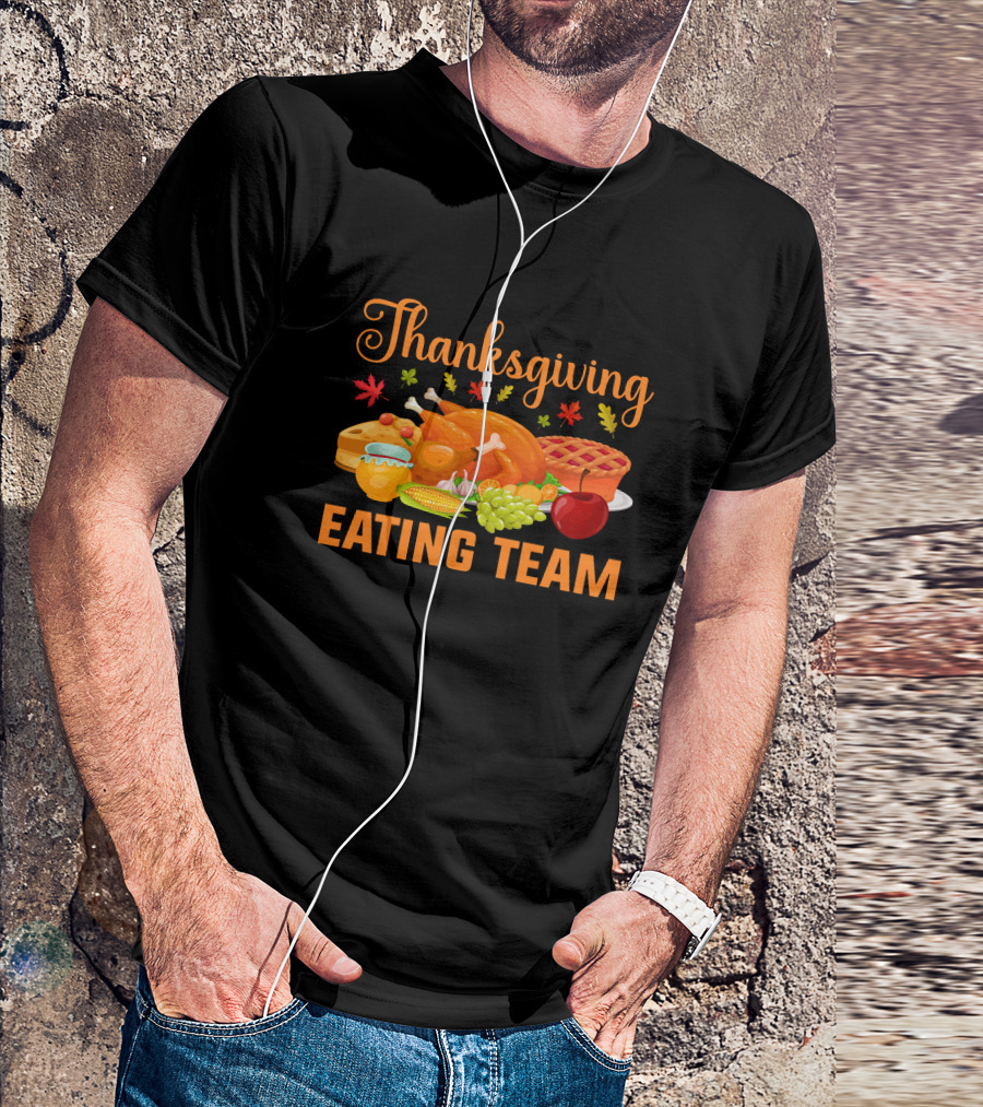 Thanksgiving Feast Eating Team Turkey Pie Corn Apple Grapes Leaves T-Shirt