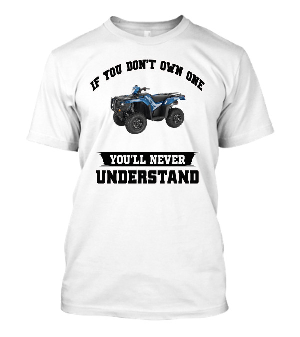 Rubicon If You Don't Own One You'll Never Understand T-Shirt
