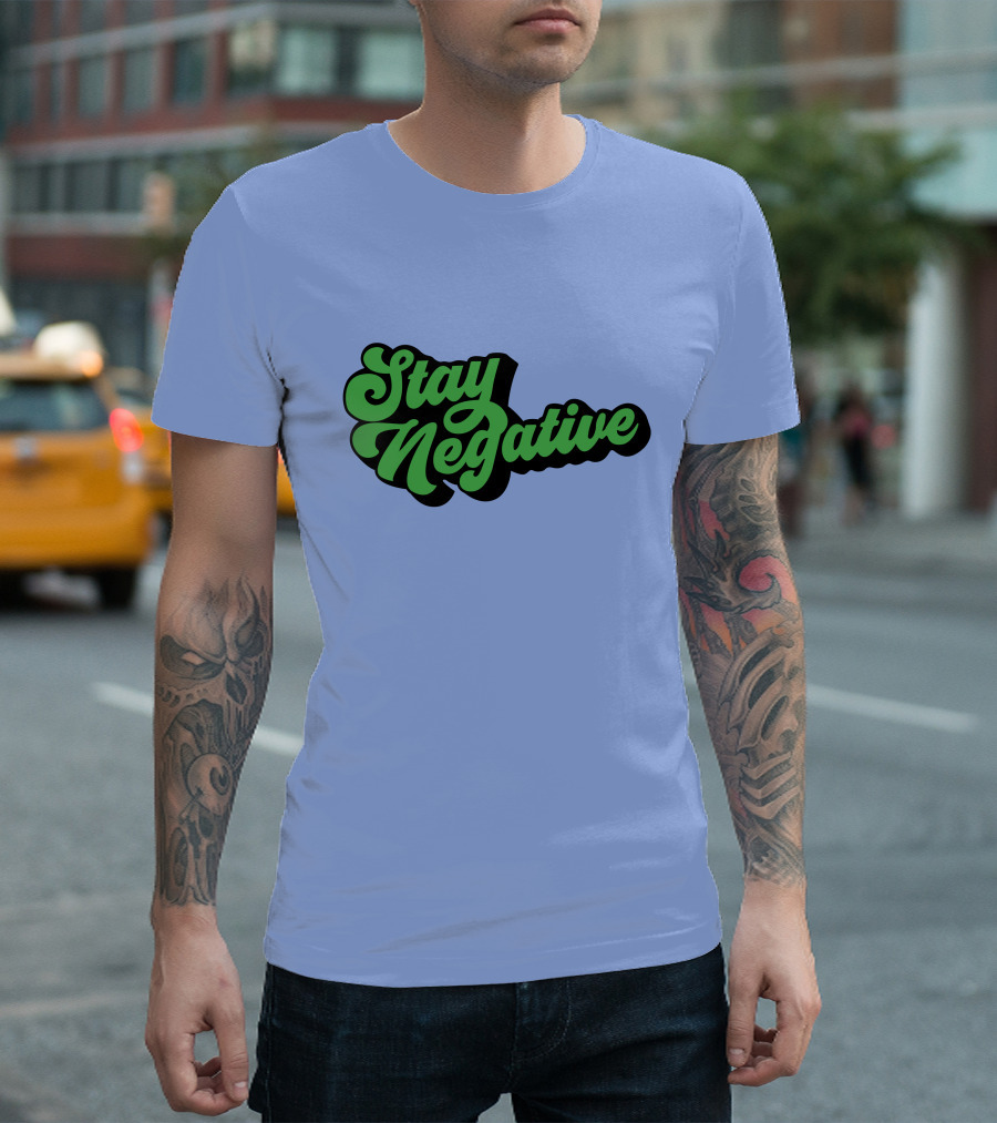 Stay Negative Retro Green Script T-Shirt