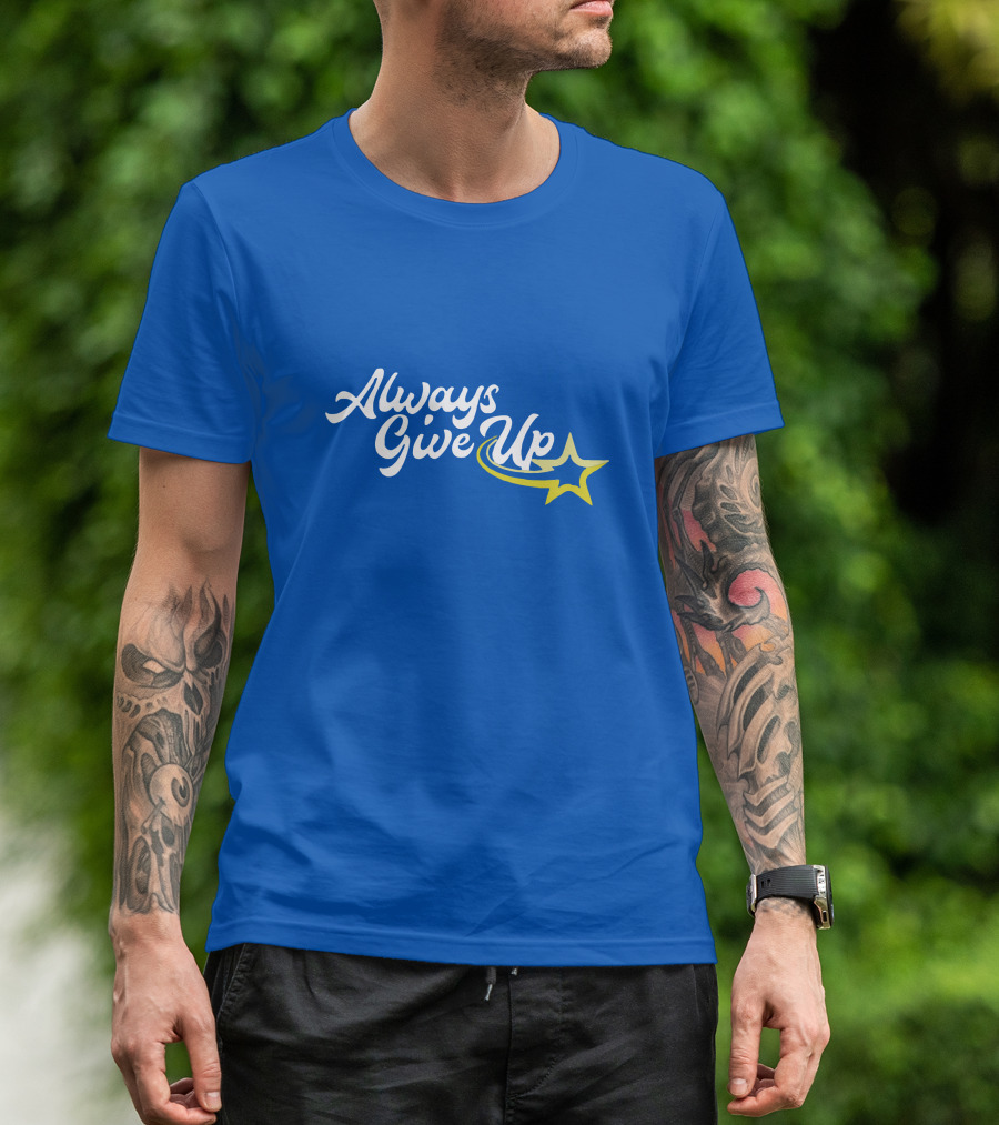 Always Give Up 2.0 Shooting Star Blue T-Shirt