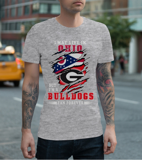 I May Live In Ohio But I'm A Bulldogs Fan Forever Flag T-Shirt