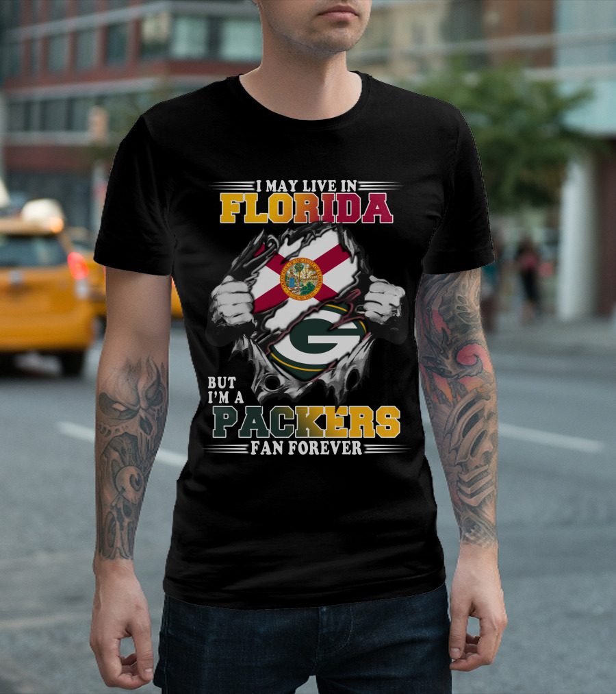 I May Live in Florida But I'm a Packers Fan Forever T-Shirt