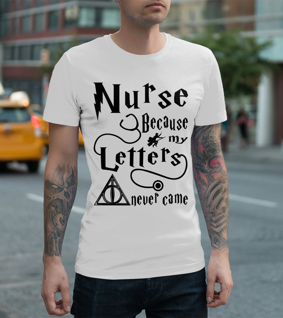 Nurse Because My Letters Never Came Wizard Symbol Wand and Triangle T-Shirt