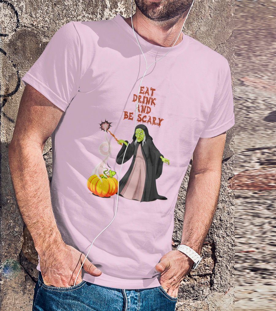 Eat Drink And Be Scary Witch With Pumpkin And Magic Wand T-Shirt