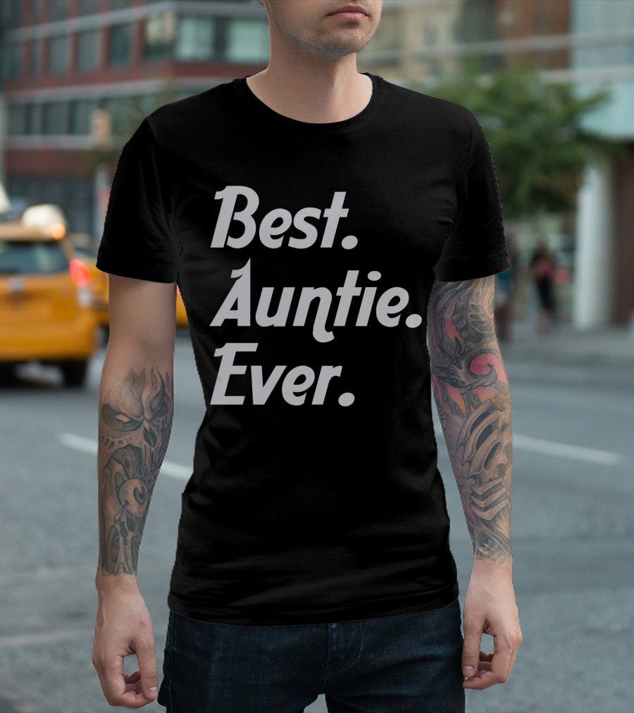 Best Auntie Ever T-Shirt