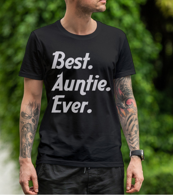 Best Auntie Ever T-Shirt