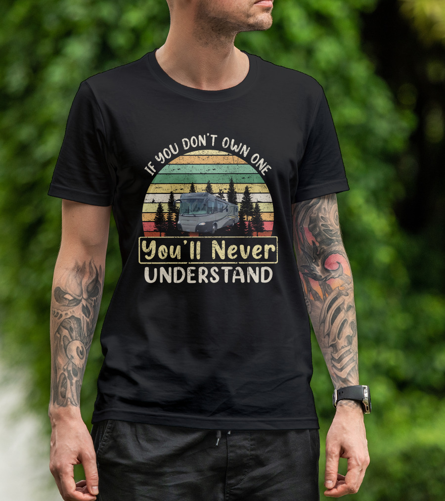 If You Don't Own One You'll Never Understand Gulfstream Motorcoach Vintage Sunset Forest T-Shirt