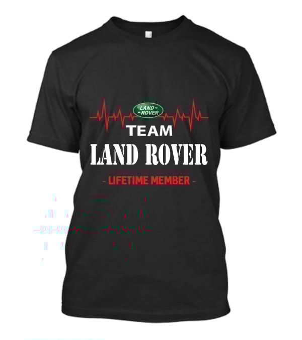 TEAM LAND ROVER LIFETIME MEMBER T-Shirt