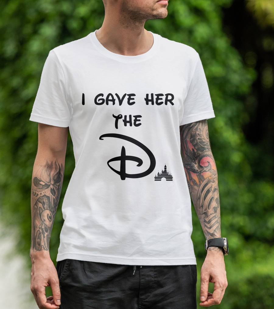 I Gave Her The D Isney Playful Castle T-Shirt