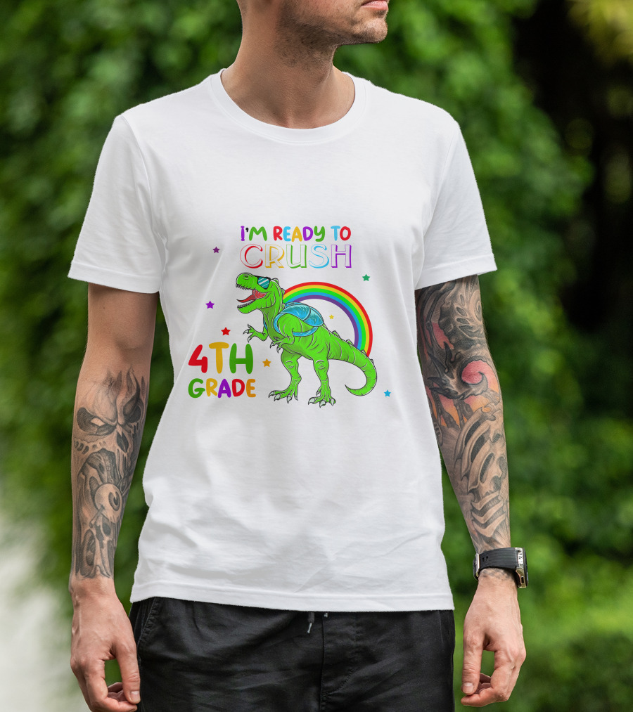 I'm Ready To Crush 4th Grade Dinosaur With Rainbow And Stars T-Shirt
