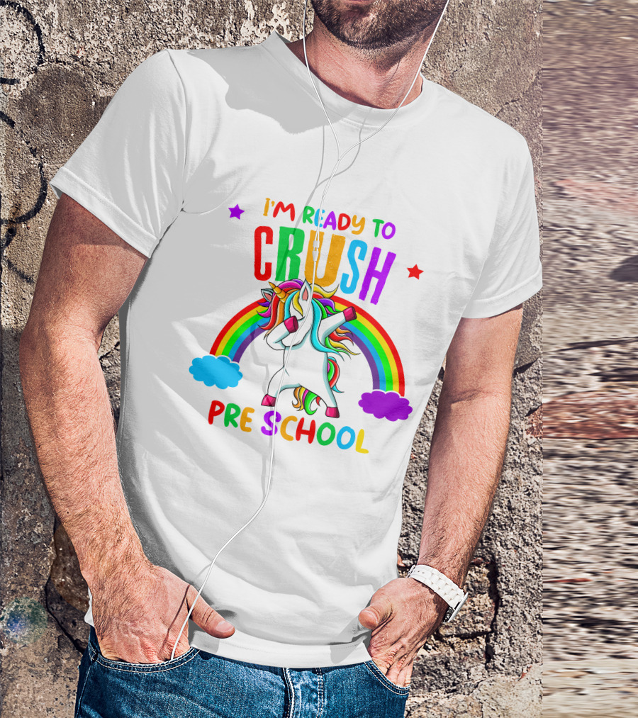I'm Ready To Crush Preschool Unicorn Rainbow Dabbing T-Shirt