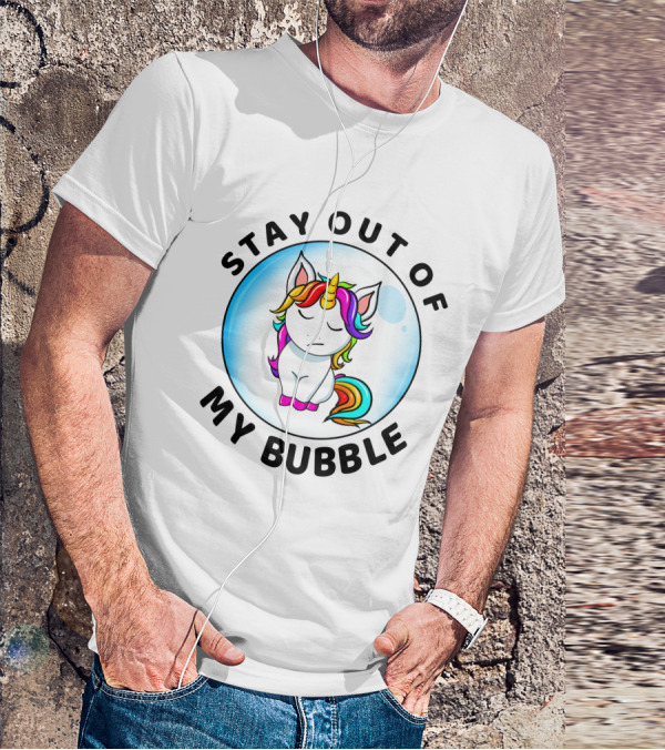 Stay Out Of My Bubble Unicorn Rainbow T-Shirt
