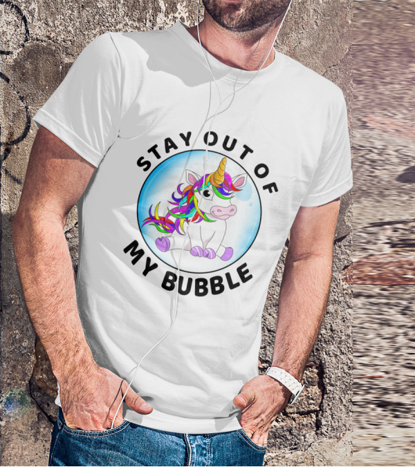 Stay Out Of My Bubble Unicorn Rainbow Mane T-Shirt