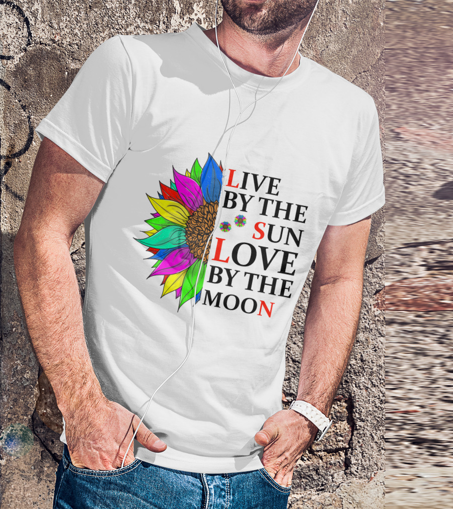 LIVE BY THE SUN LOVE BY THE MOON COLORFUL SUNFLOWER T-Shirt